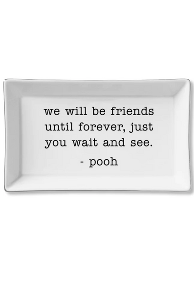 Friends Until Forever Ceramic Tray