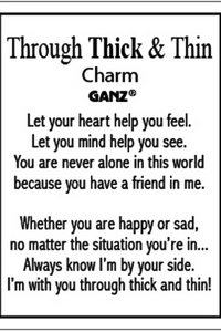 Through Thick & Thin Charm