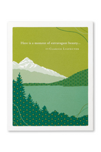 Load image into Gallery viewer, &quot;Here is a moment of extravagant beauty...&quot; Card
