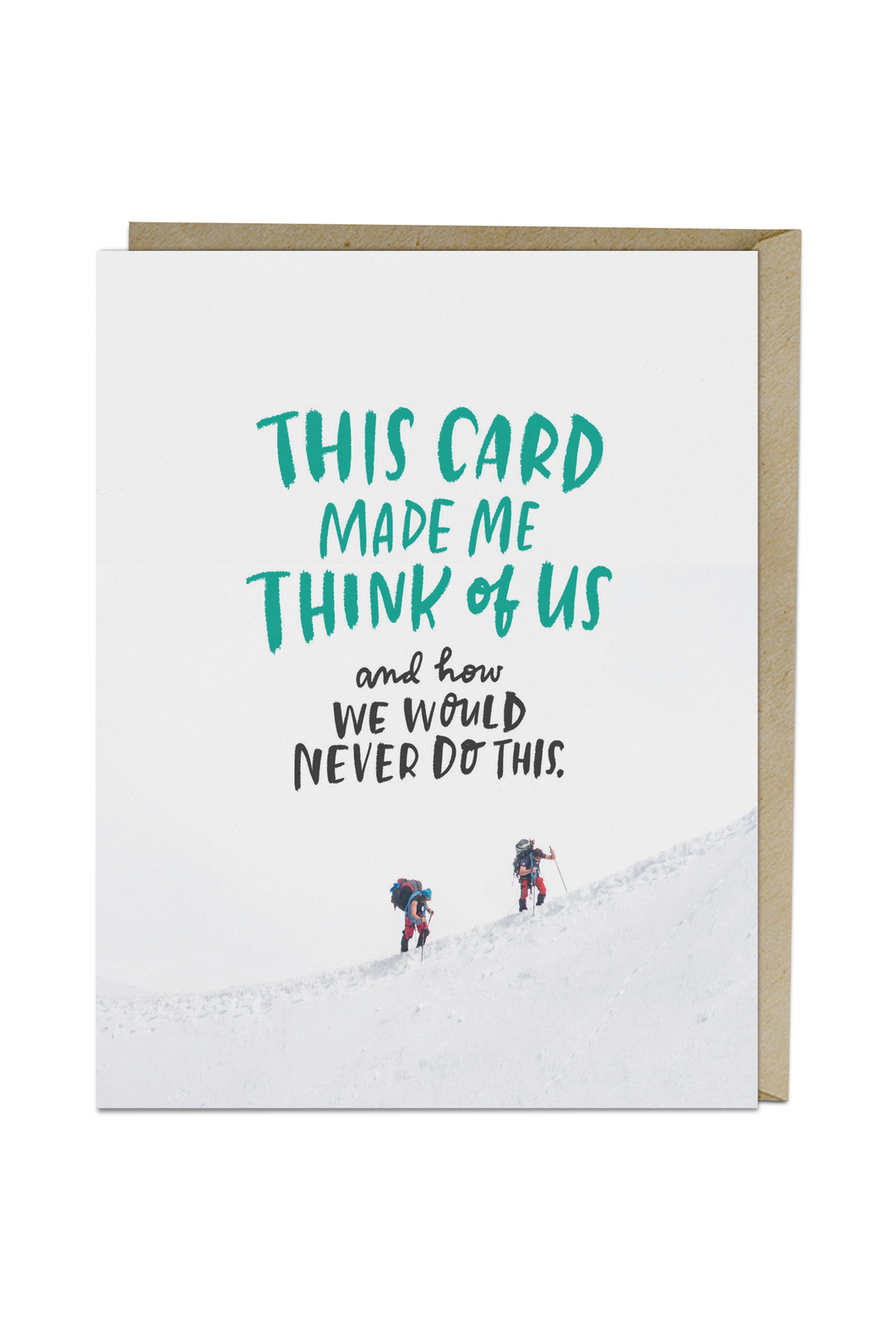 We Would Never Do This Card