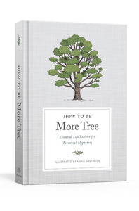 How to Be More Tree