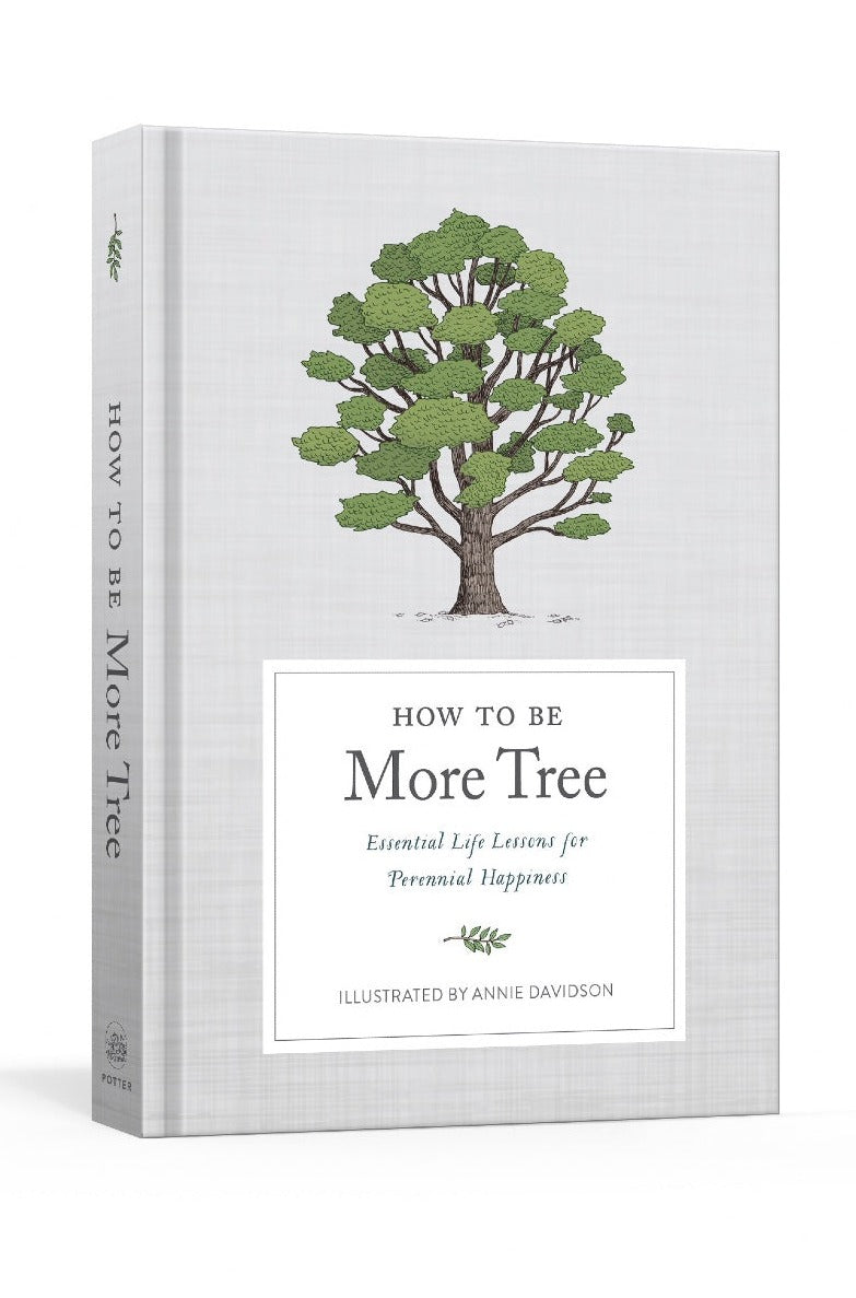 How to Be More Tree