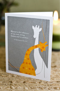 "Blessed is the influence of one true, loving human soul to another." Card